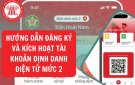 Tuyên truyền về kích hoạt định danh điện tử mức độ 2