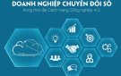 Hướng dẫn các doanh nghiệp đăng ký tài khoản, tự đánh giá mức độ chuyển đổi số trên Cổng thông tin đánh giá mức độ chuyển đổi số của doanh nghiệp.
