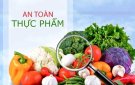 Bảo đảm an toàn thực phẩm, trong đó chú trọng an toàn thực phẩm bếp ăn tập thể, dịch vụ ăn uống và thức ăn đường phố