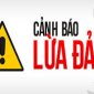Nhận diện 16 thủ đoạn lừa đảo trên không gian mạng