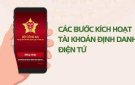 Các bước thực hiện đăng ký tài khoản định danh điện tử mức độ 1