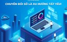 Chuyển đổi số là xu thế tất yếu