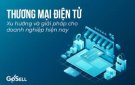 7 LỢI ÍCH CỦA THƯƠNG MẠI ĐIỆN TỬ CHO DOANH NGHIỆP