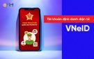 Lưu ý đặc biệt khi dùng ứng dụng VNeID từ 01/7/2024 để đảm bảo quyền lợi