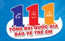 Tổng đài 111 - Tổng đài quốc gia bảo vệ trẻ em