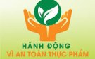 Tuyên truyền tháng hành động vì An toàn thực phẩm năm 2023