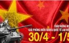 Bài tuyên truyền kỷ niệm 49 năm ngày giải phóng miền nam và 138 năm ngày Quốc tế lao động 1/5