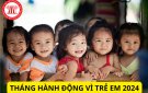 Bài tuyên truyền: Tháng hành động vì trẻ em năm 2024