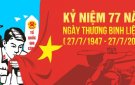 BÀI TUYÊN TRUYỀN TRUYỀN THỐNG 77 NĂM NGÀY THƯƠNG BINH LIỆT SỸ  (27/7/1947 - 27/7/2024)